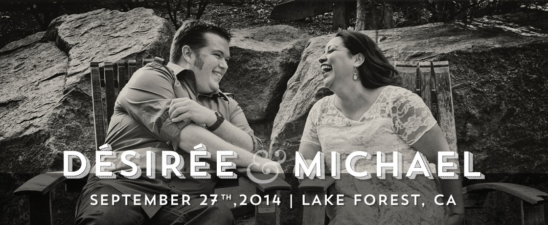 Michael & Desiree - September 27, 2014 - Lake Forest, CA